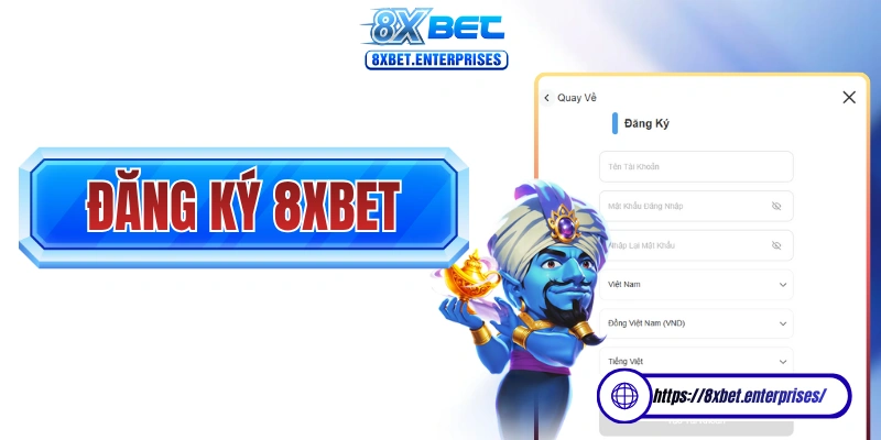 Đăng ký 8xbet cực dễ chỉ trong 60 giây là có thể hoàn tất